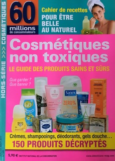 Les Savons bio Dr. Bronner’s sont recommandés dans le hors-série Cosmétiques non-toxiques - Le Guide des Produits sains et sûrs de 60 millions de consommateurs