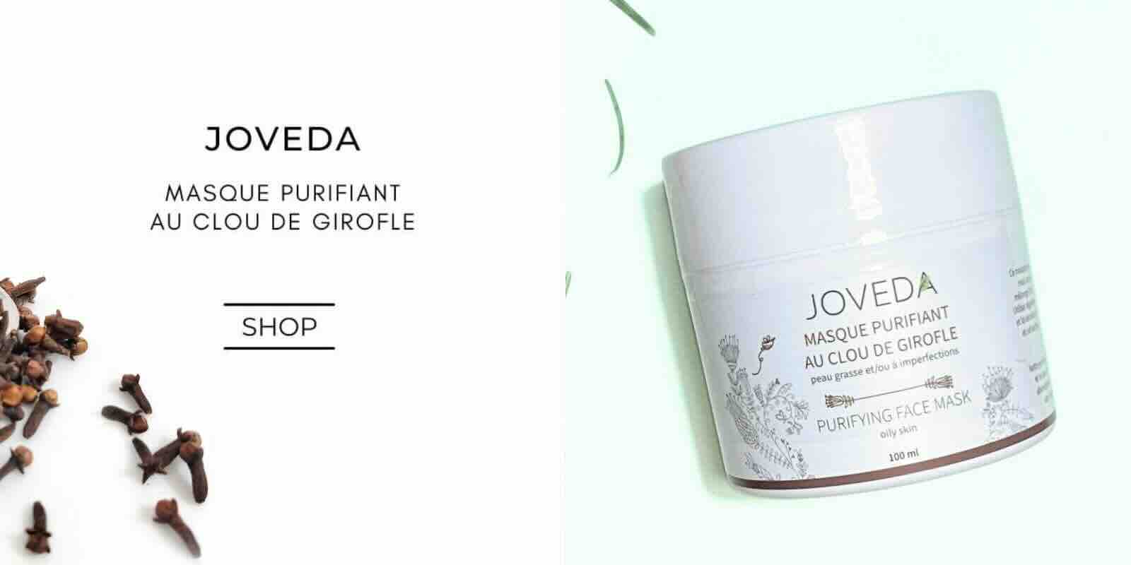 Masque purifiant au Clou de Girofle JOVEDA acné soin de la peau naturel, cosmétique ayurvedique